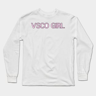 VSCO GIRL (pink) Long Sleeve T-Shirt